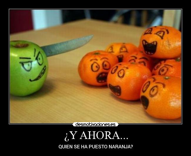 ¿Y AHORA... -