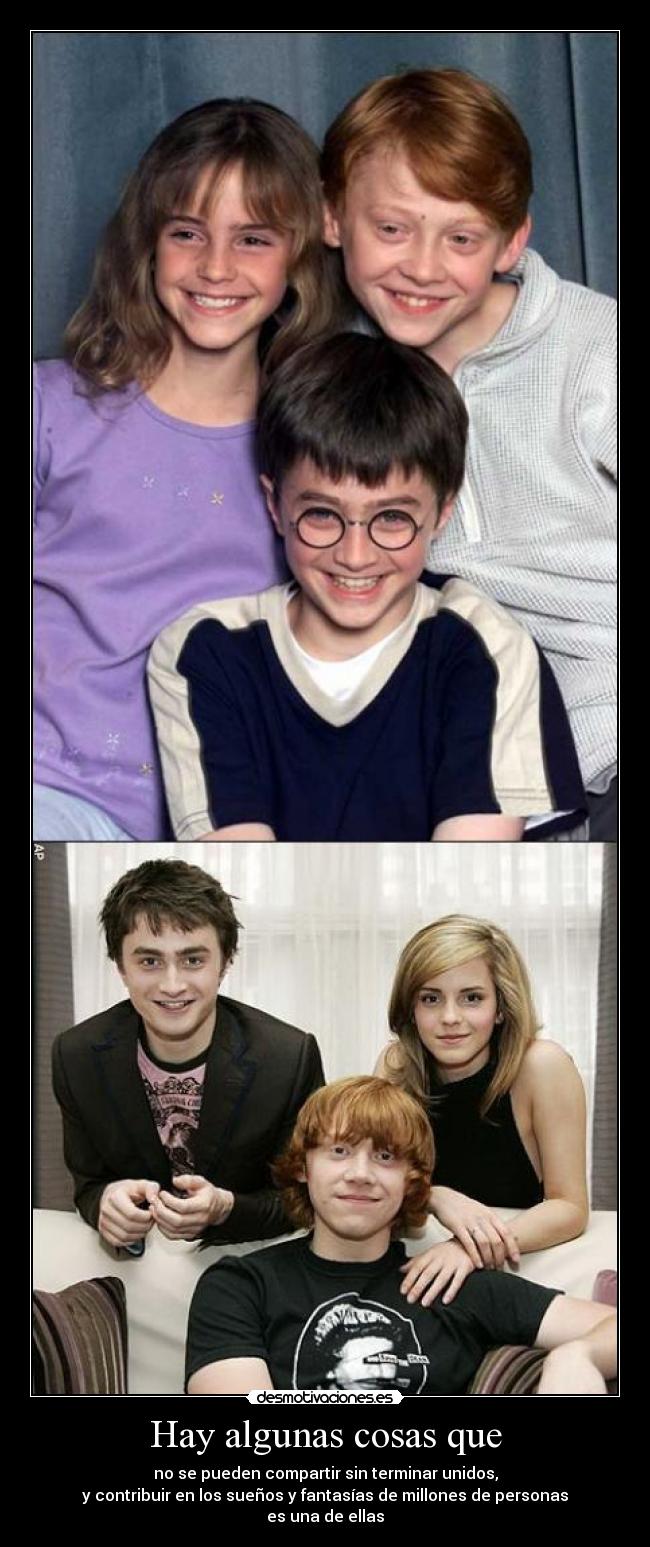 Hay algunas cosas que -