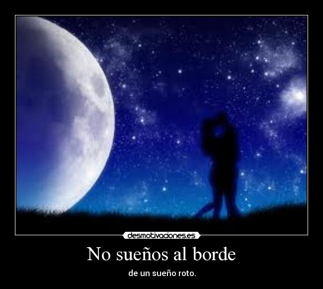 No sueños al borde - 