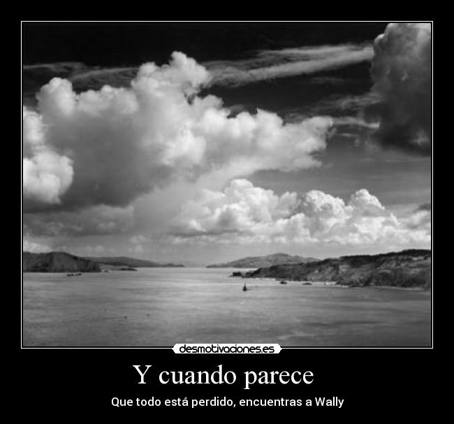 Y cuando parece -