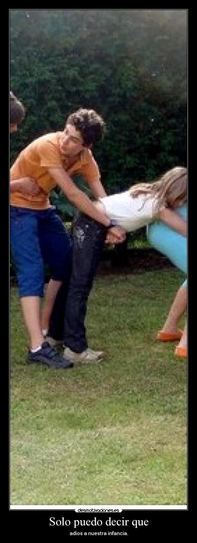 Solo puedo decir que - adios a nuestra infancia.