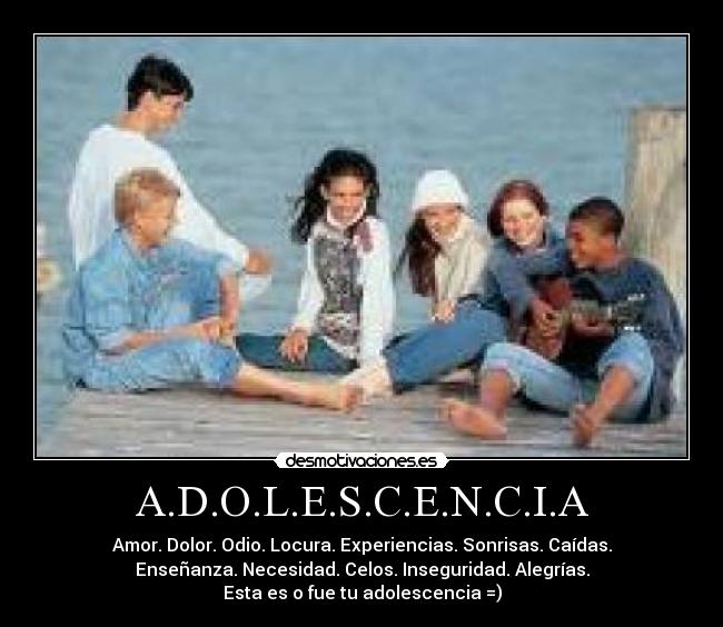 A.D.O.L.E.S.C.E.N.C.I.A -
