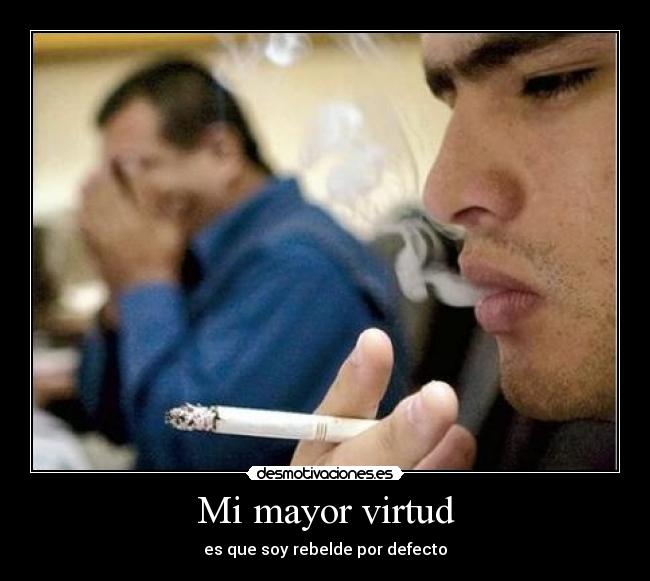 Mi mayor virtud -