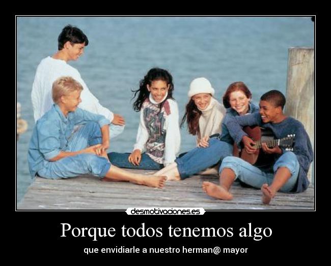 carteles porque todos tenemos algo desmotivaciones