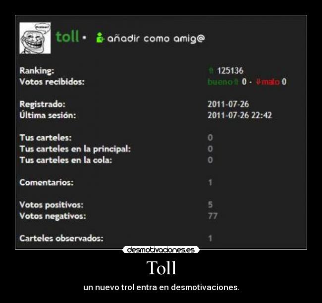 Toll - un nuevo trol entra en desmotivaciones.