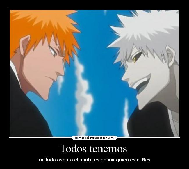 Todos tenemos  - un lado oscuro el punto es definir quien es el Rey