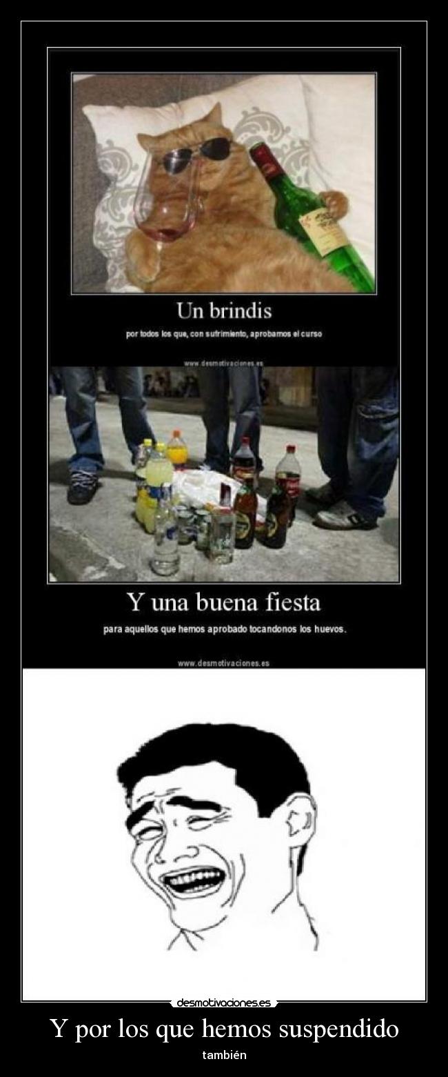 Y por los que hemos suspendido - también