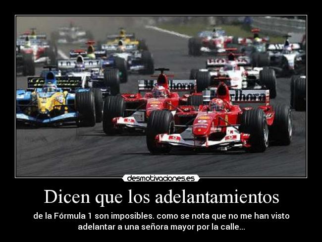 Dicen que los adelantamientos -