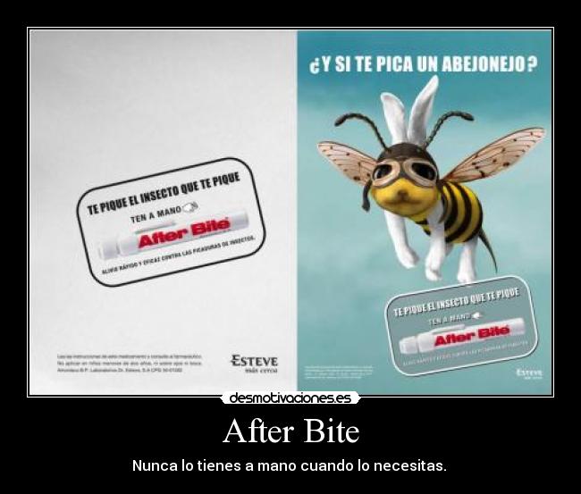 After Bite - Nunca lo tienes a mano cuando lo necesitas. 