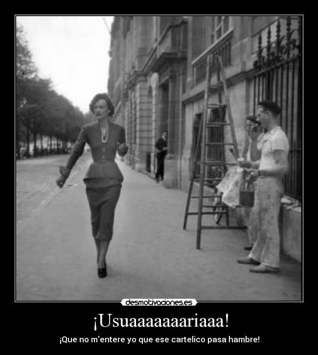¡Usuaaaaaaariaaa! -