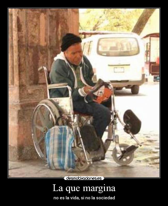 La que margina - 