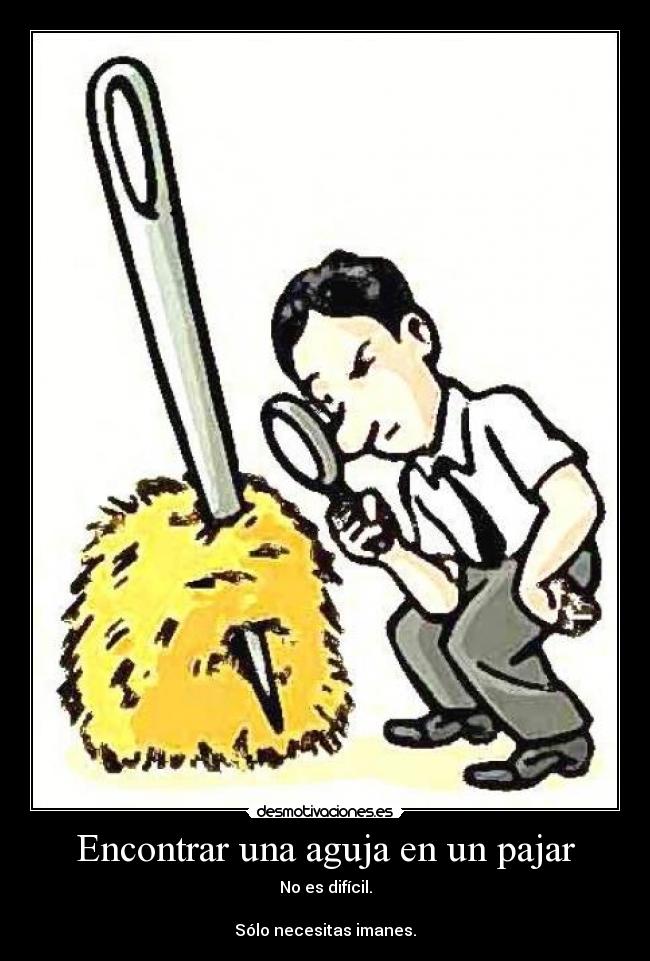 carteles imanes aguja pajar vanadar desmotivaciones