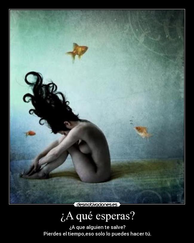 ¿A qué esperas? - 