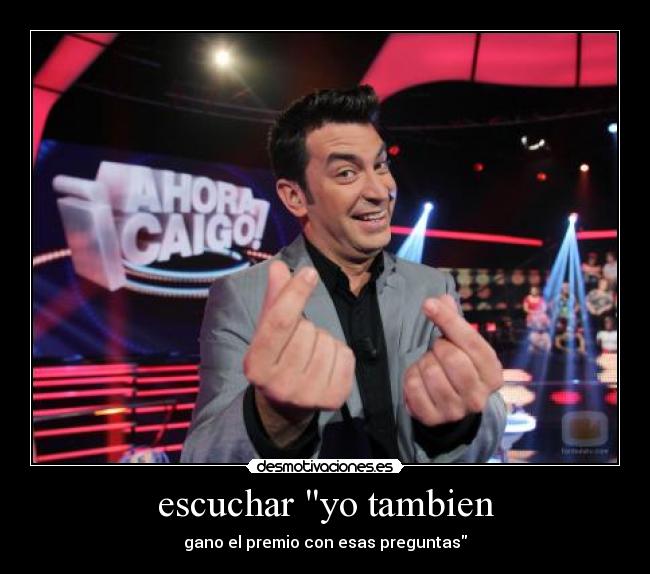 escuchar yo tambien -