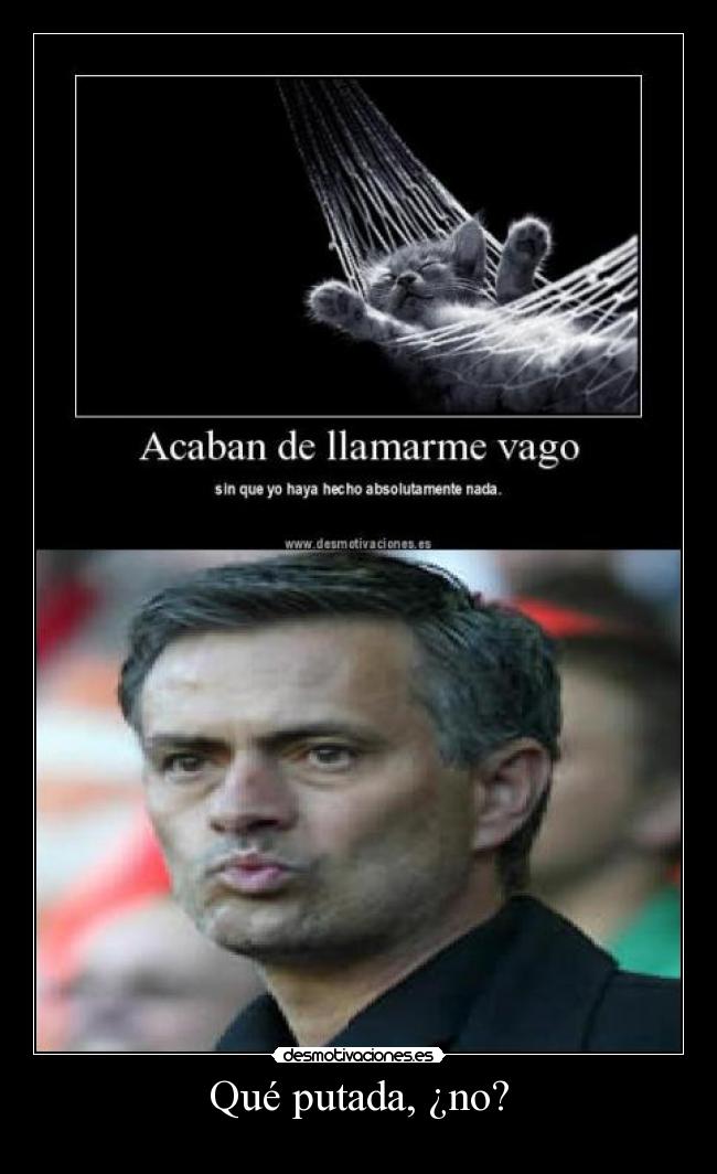 Qué putada, ¿no? -