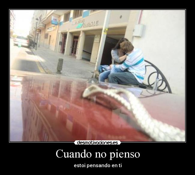 Cuando no pienso -