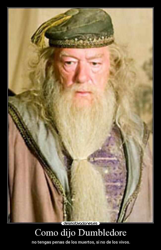 Como dijo Dumbledore - 