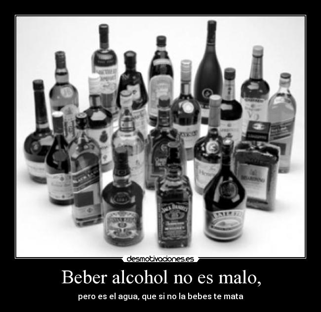carteles beber agua alcohol mata desmotivaciones