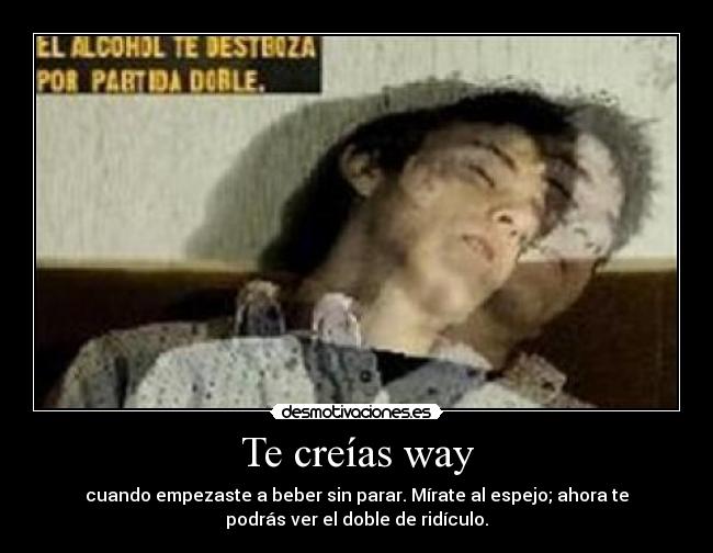 Te creías way - 