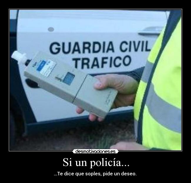 Si un policía... -