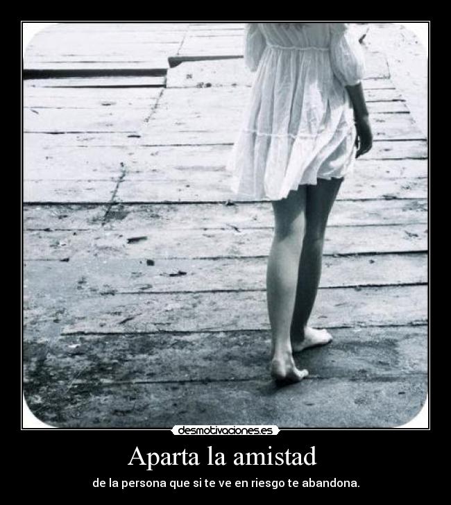 Aparta la amistad  - 