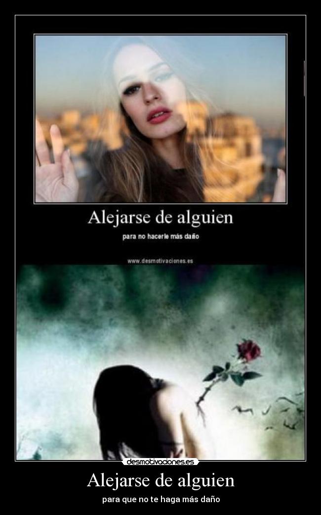 Alejarse de alguien - para que no te haga más daño