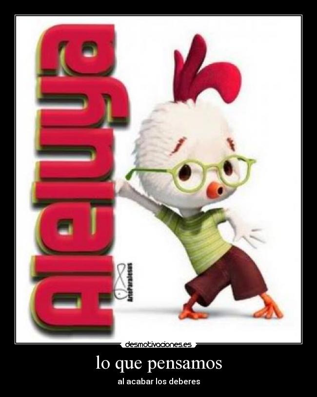 lo que pensamos - al acabar los deberes