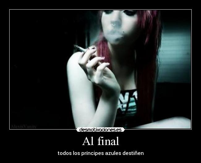 Al final - todos los príncipes azules destiñen