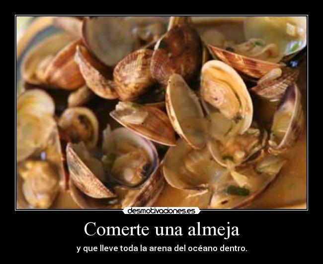 Comerte una almeja -