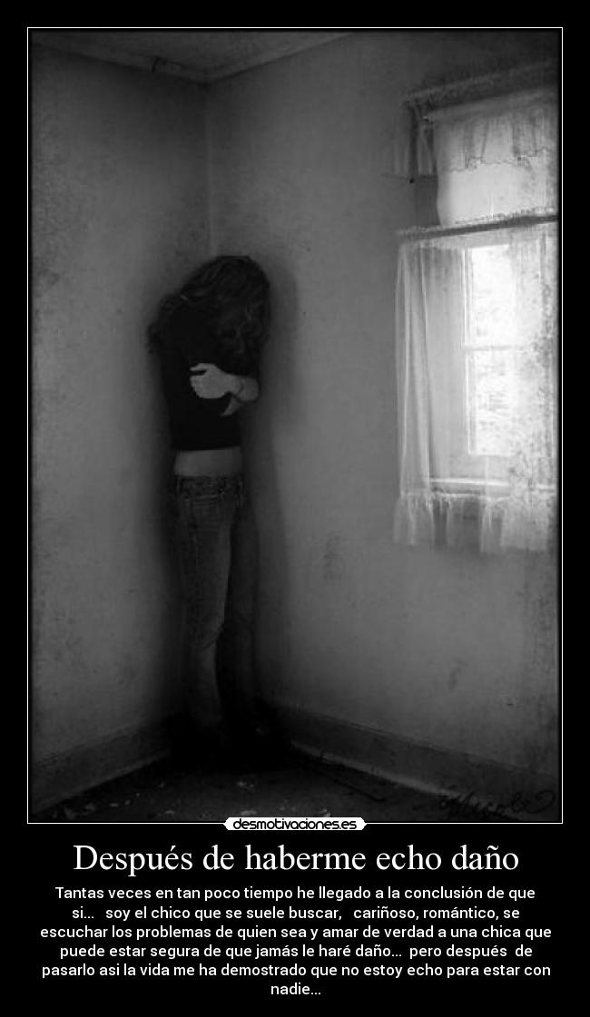 Después de haberme echo daño -