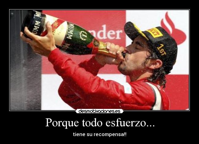 Porque todo esfuerzo... - tiene su recompensa!!