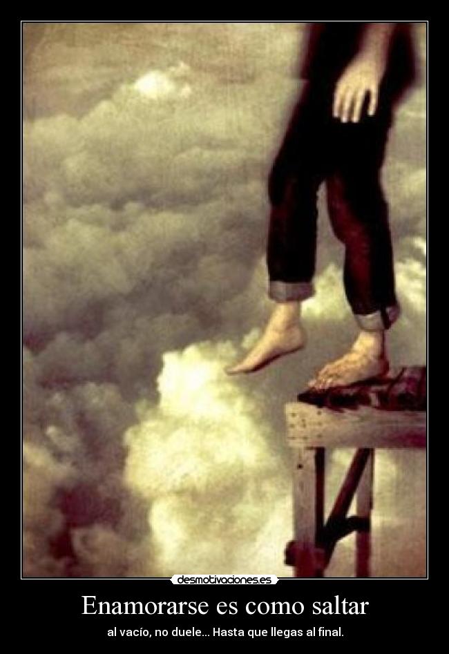 Enamorarse es como saltar - 
