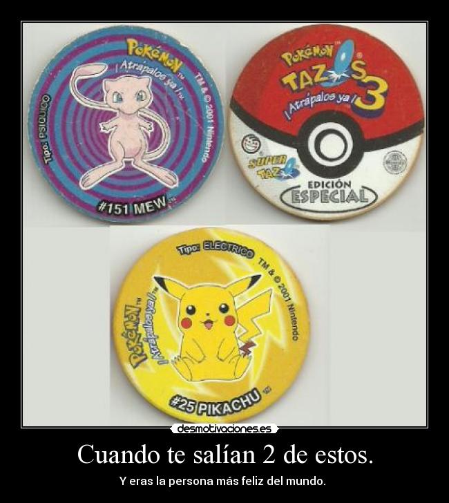 Cuando te salían 2 de estos. - 