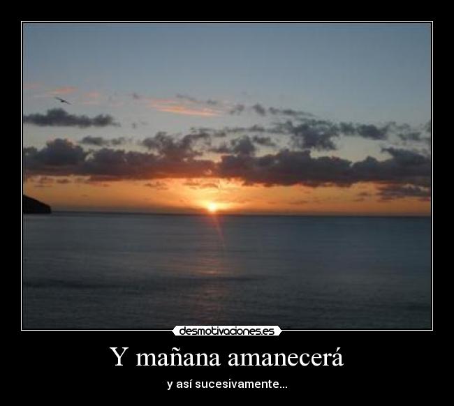 Y mañana amanecerá - 