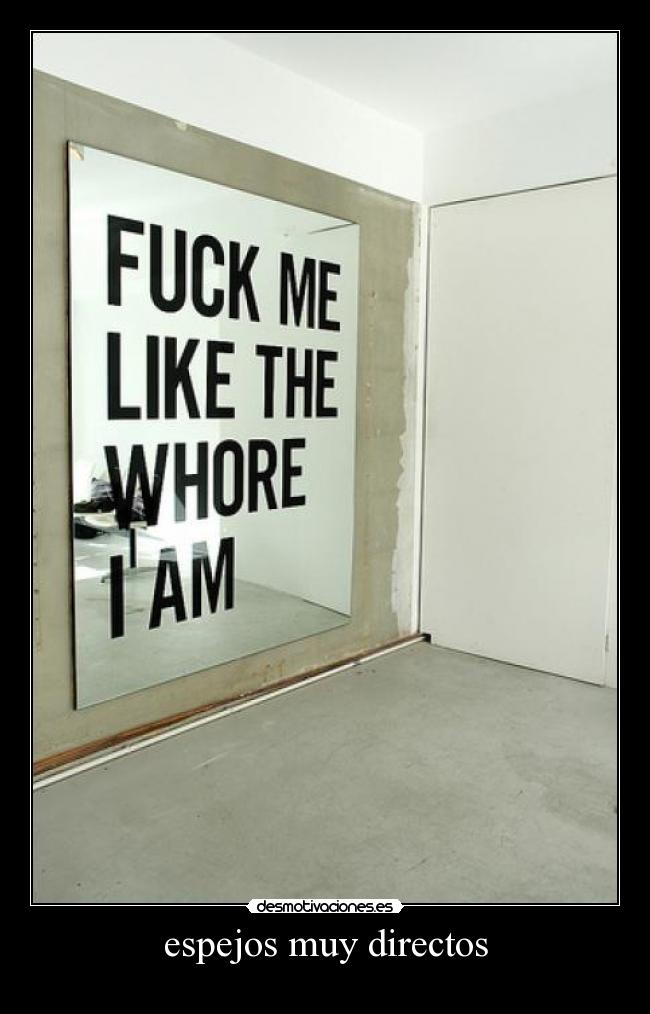 espejos muy directos -