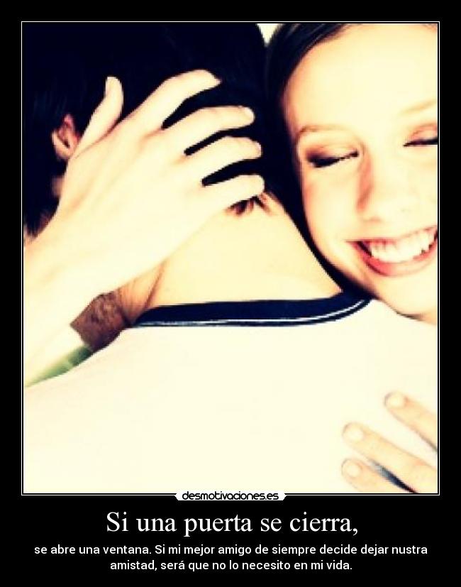 Si una puerta se cierra, -