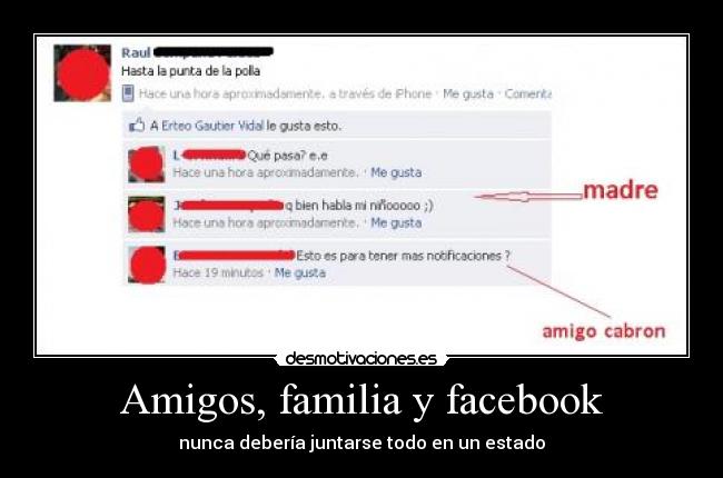 Amigos, familia y facebook - nunca debería juntarse todo en un estado