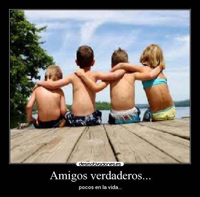 Amigos verdaderos... - 
