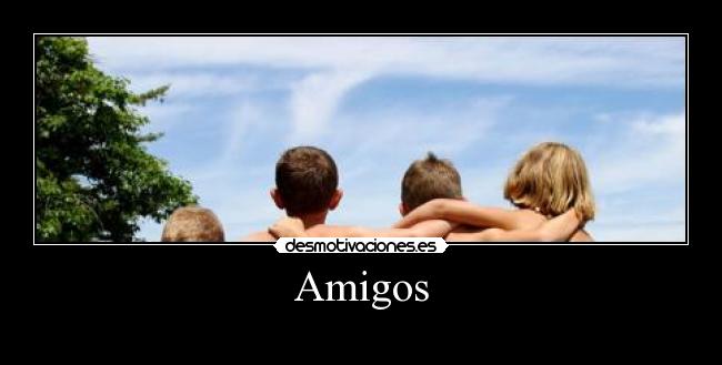 Amigos -