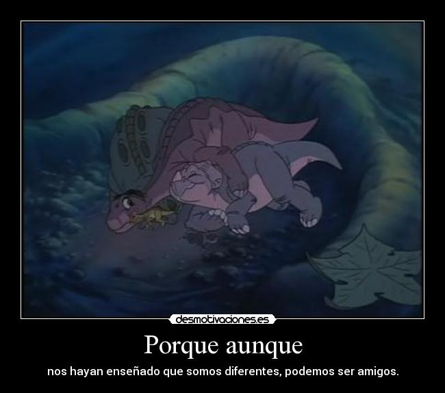 Porque aunque -