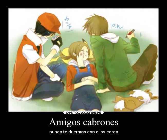 Amigos cabrones -