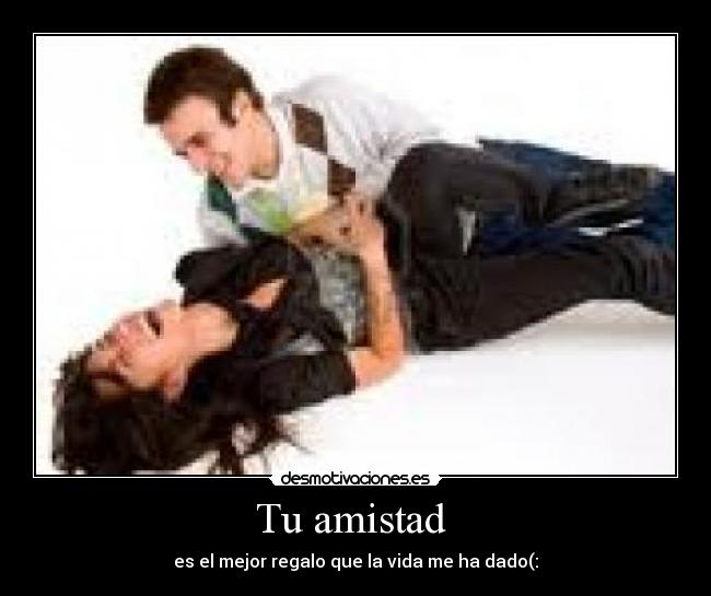 Tu amistad  - 