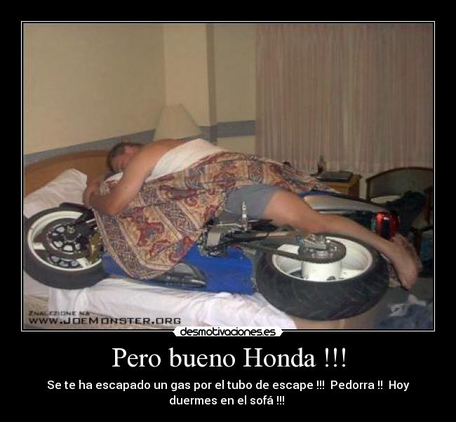 Pero bueno Honda !!! -