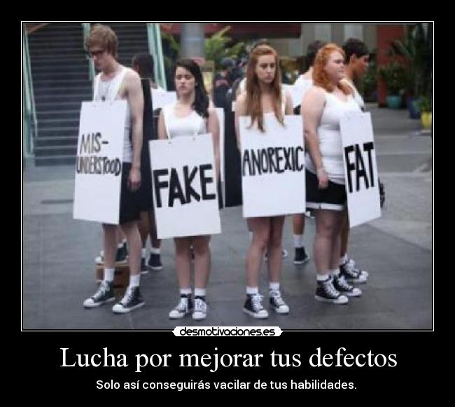 Lucha por mejorar tus defectos -