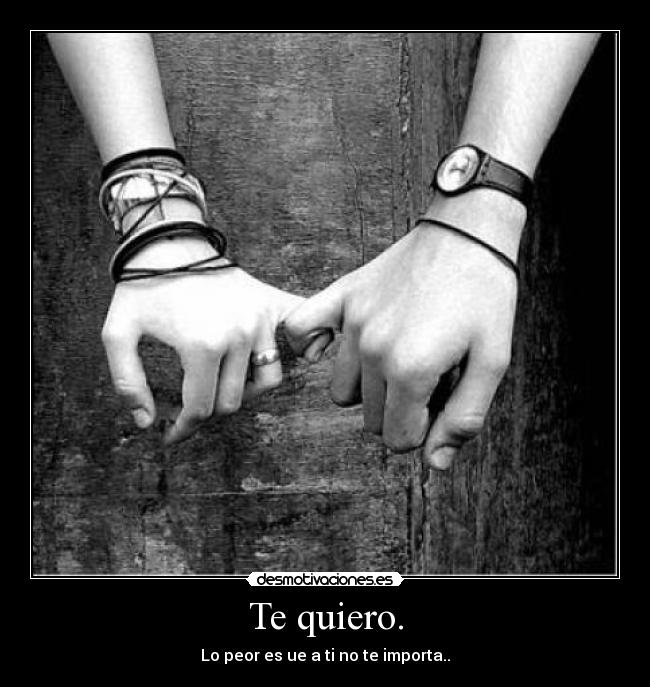 Te quiero. - 