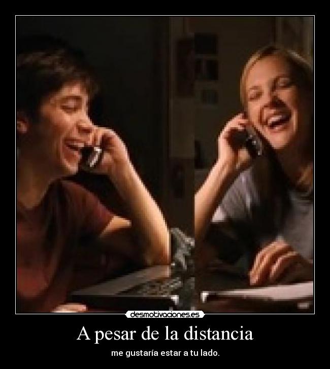 A pesar de la distancia -