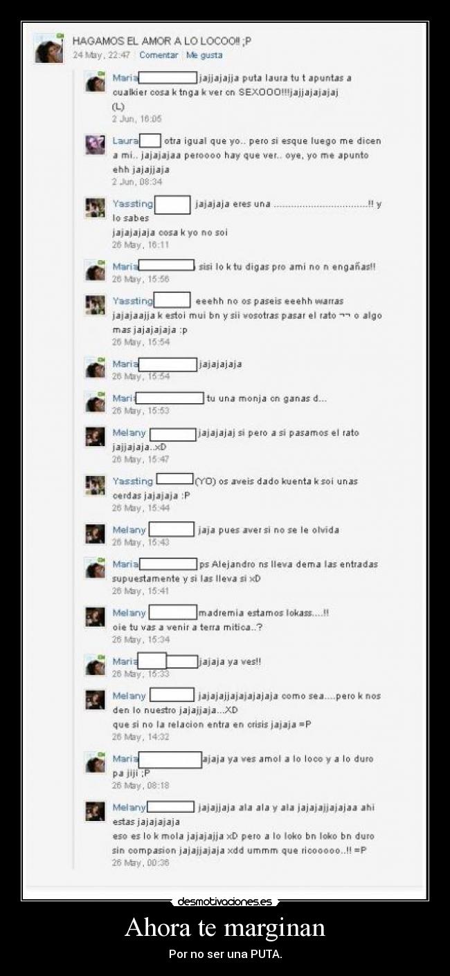 Ahora te marginan - Por no ser una PUTA.