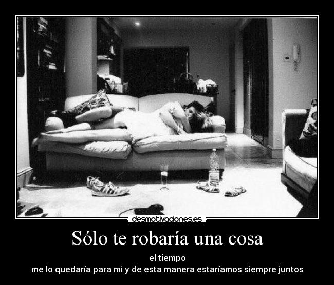 carteles amor tiempo love time desmotivaciones