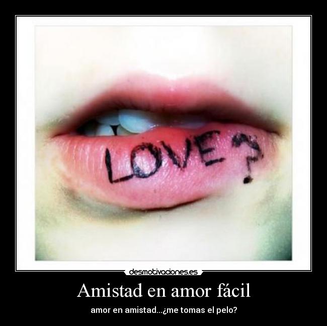 Amistad en amor fácil - 