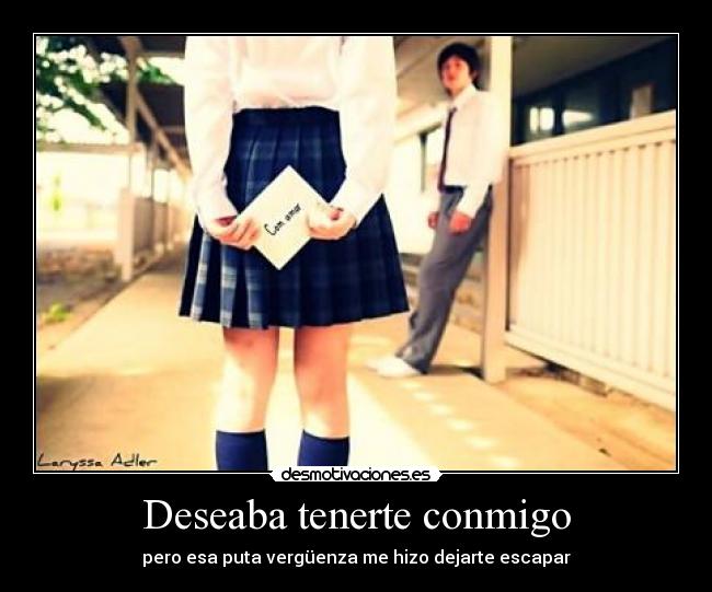 Deseaba tenerte conmigo -